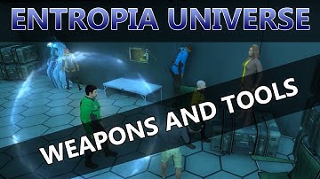 Entropia Universe - How to choose weapons and tools depending on your level
