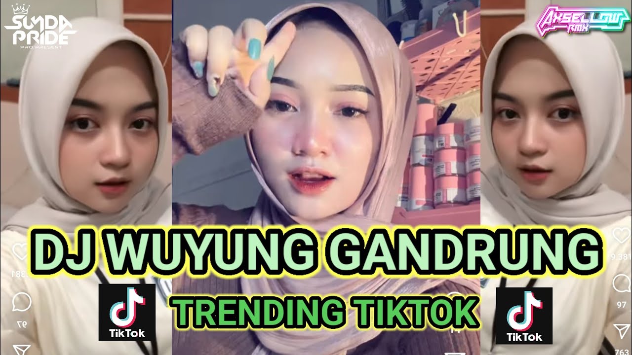 DJ WUYUNG GANDRUNG X EMUT WAE KA ENGKANG X MOJANG PRIANGAN VIRAL TIKTOK REMIK SUNDA 2024