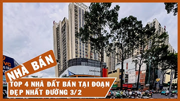 【280 -290-115-110 TỶ】TOP 4 Nhà Đất Bán Tại Đoạn Đẹp Nhất Đường 3/2 #vpexpress