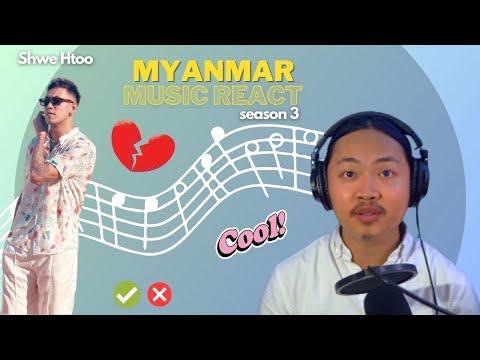 Reacting to Myanmar Music Season 3 Part 7 featuring Shwe Htoo