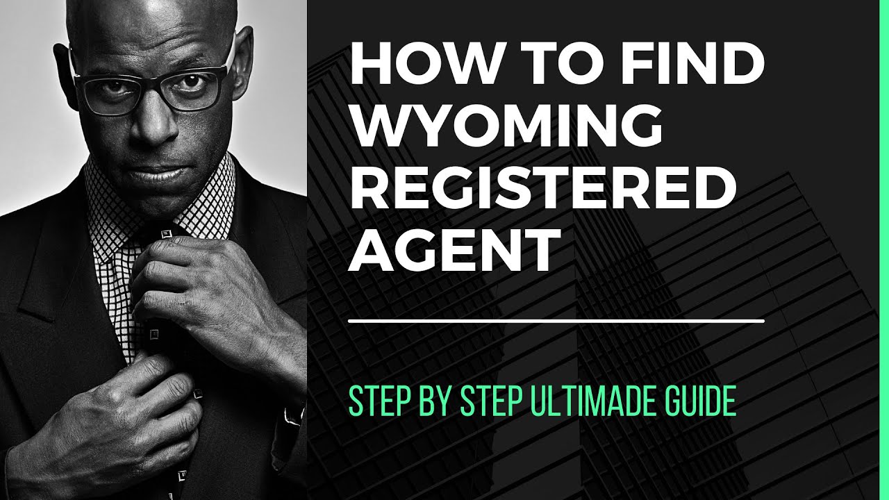 How to find Wyoming Registered Agent Step by Step Guide YouTube
