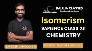 Isomerism L-06 | Sapience Batch | Baluja Classes
