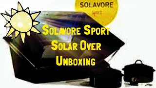 Solavore Sport Solar Oven Unboxing - Cooking with the Sun!