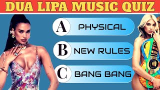 Dua Lipa Music Quiz Dua Lipa Songs Guess The Song Easy
