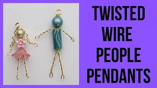 How to Make Twisted Wire People DIY Pendants Tutorial