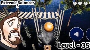 Extreme Balancer 3 | Gameplay Walkthrough Part 18 | Level - 35 | (iOS,Android) | By Jaguar Gaming01