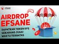 Farming Token EFS Gratis Tanpa Modal! | Efsane Airdrop Reward!