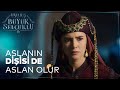 Uyanış Büyük Selçuklu 6. Bölüm - Aslanın Dişisi De Aslan Olur