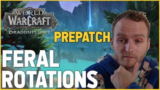 FERAL ROTATION GUIDE - PREPATCH/DRAGONFLIGHT PREP - ST & AOE + TALENT OVERVIEW