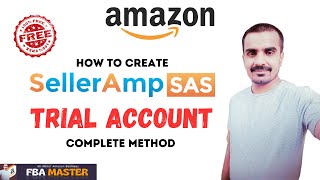 How To Create SellerAmp SAS Account Free | FBA Master