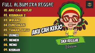 Restianade - Aku Cah Kerjo Versi Reggae Ska || Full Album Terbaru 2023 (Viral Tiktok)