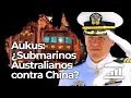 ¿Puede AUSTRALIA ayudar a FRENAR a CHINA? (La última jugada de BIDEN) - VisualPolitik