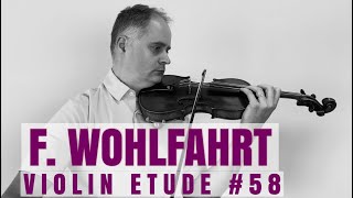 Franz Wohlfahrt Op. 45 Violin Etude no. 58 from Book 2 by @Violinexplorer