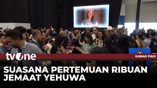 Ribuan Peserta dari Delegasi 20 Negara Hadiri Pertemuan Jemaat Yehuwa | Kabar Pagi