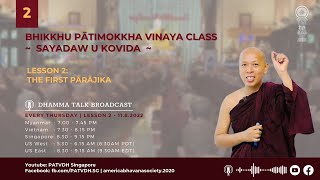 2 220811 The First Pārājika | Sayadaw U Kovida