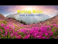 GOOD MORNING MUSIC - Positive Energy To Your New Day - Wake Up Happy -Calm Morning Meditation Music