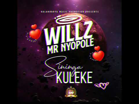 Willz Mr nyopole Sininga Kuleke Audio
