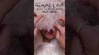 @Arminvanbuuren’s Remix Of Gimme Love Is Out Now! 💝🎶 Https://Sia.lnk.to/Gimmeloveavb - Team Sia