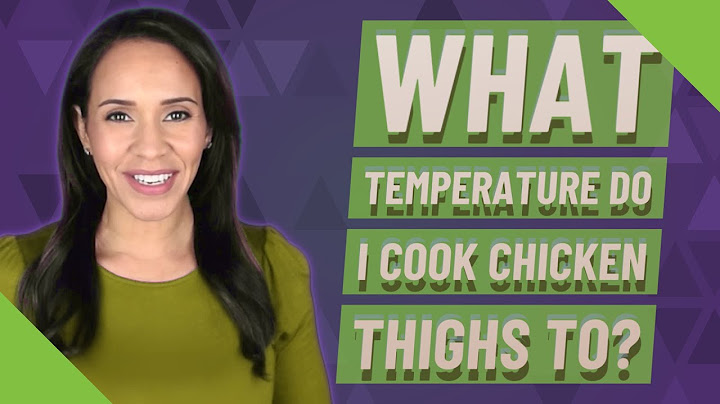 What temperature and how long to cook chicken thighs