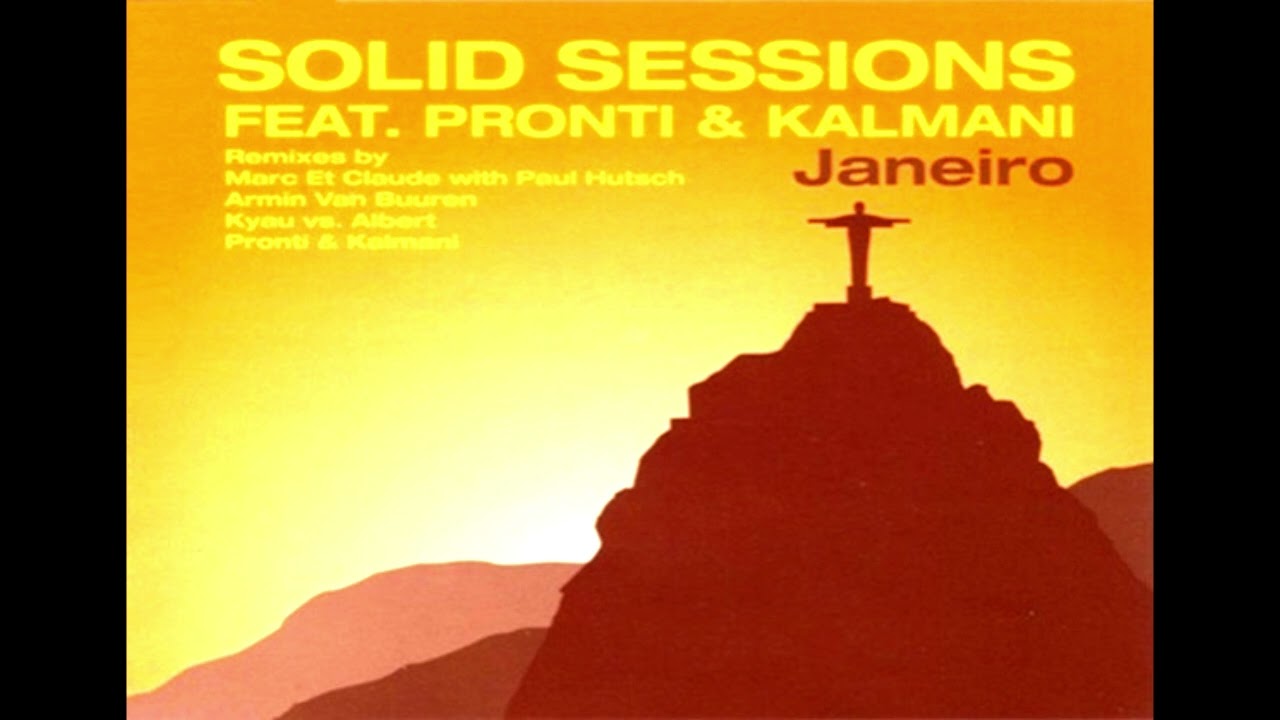 洋楽 Solid Sessions / Janeiro Solid Sessions feat Pronti & Kalmani - Janeiro (P&K Radio Edit
