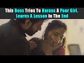 This Boss Tries To Harass A Poor Girl, Learns A Lesson In The End | Rohit R Gaba