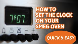 How to set the clock on a SMEG oven in 7 seconds (...and a SMEG bonus tip)