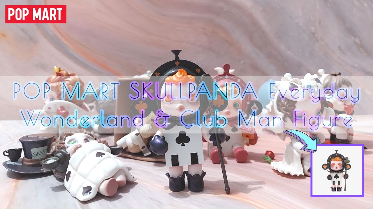 [UNBOXING] Pop Mart Skullpanda Everyday Wonderland & Club Man Figure - Toy  Unbox n Collect
