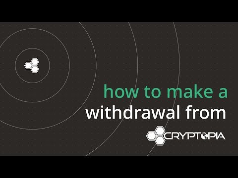 How to Withdraw from Cryptopia