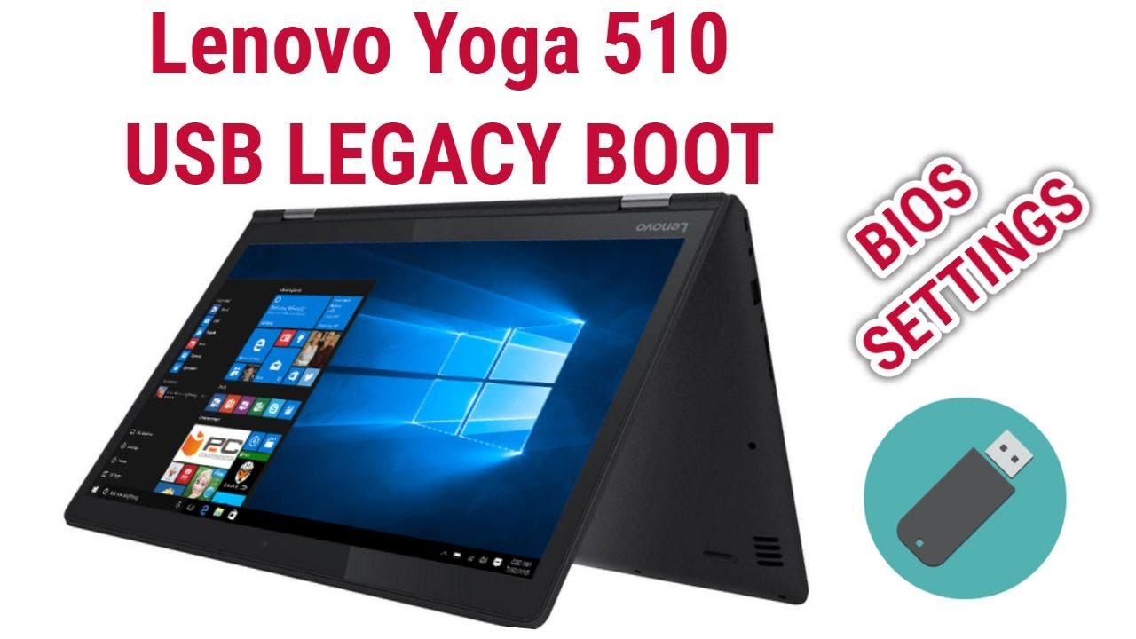 Overdreven element klatre HOW TO GET INTO BIOS LENOVO YOGA 510?USB BOOT - YouTube