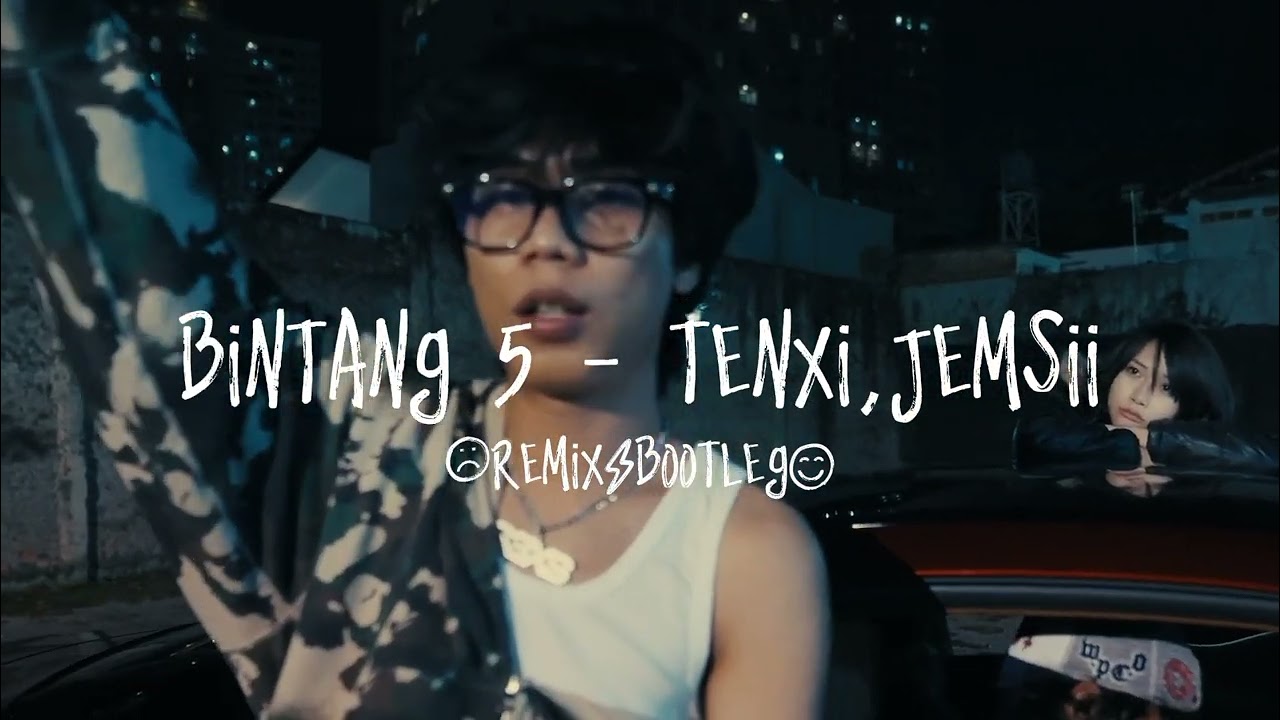 Bintang 5 - Tenxi,Jemsii (Remix/bootleg) Tamarion