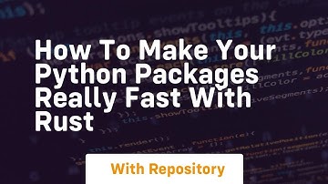 How to make your python packages really fast with rust
