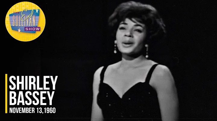 Shirley Bassey "The Party's Over" on The Ed Sulliv...
