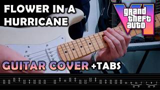 Flower In A Hurricane - Justice, Tame Impala, SZA - GTA 6 (Cover Tutorial +TABS)