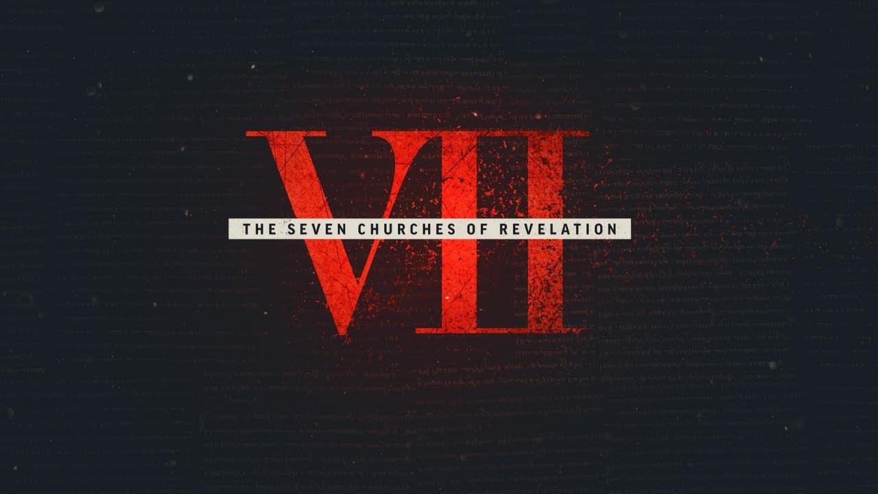 IIV - The Seven Churches - Ephesus | Rev. 2:1-7