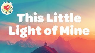 This Little Light of Mine with Lyrics 🕊 Praise & Worship Song by Worship and Gospel Songs - Love to Sing 18,843 views 2 months ago 3 minutes, 3 seconds