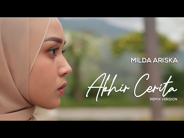 AKHIR CERITA - MILDA ARISKA (REMIX) class=