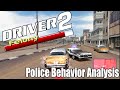 Driver 2: Back on the Streets - Police Behavior Analysis