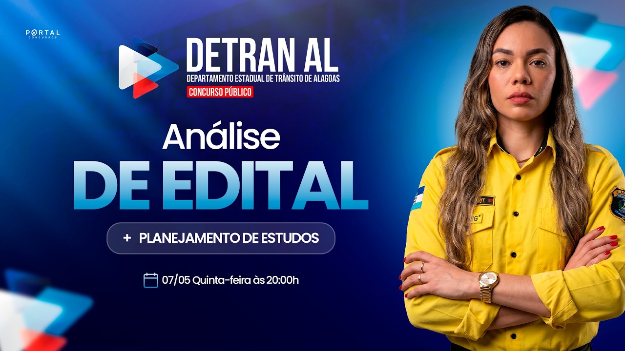 CONCURSO DETRAN/AL: ANÁLISE DE EDITAL + PLANEJAMENTO DE ESTUDOS