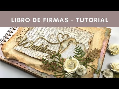 Libro de firmas…y otro detalle. – Sinfonía en Scrap