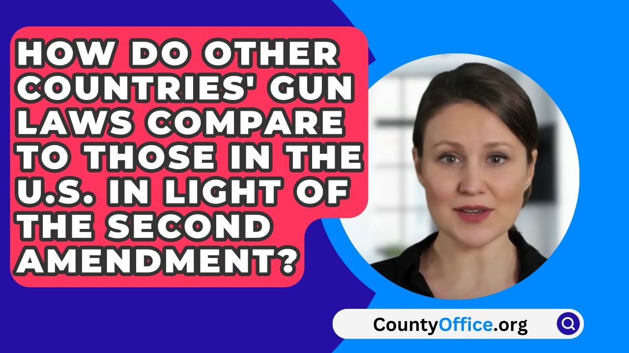 How Do Other Countries Gun Laws Compare To Those In The U.S. In Light