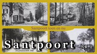 Santpoort TOEN en NU    NR 2