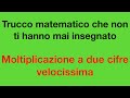 Un trucco matematico che non hai mai visto! (MOLTIPLICAZIONE A DUE CIFRE)