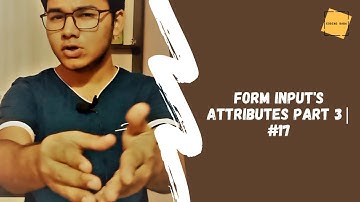 HTML Form Attributes Part 3 | #17 | CODING BABA