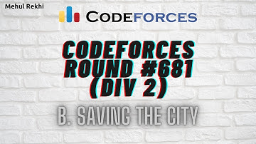 Codeforces Round #681 Problem B - Saving the City By Mehul Rekhi