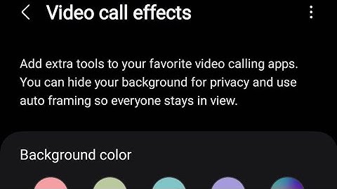 How To Change Your WhatsApp Background During Video Calls On Samsung Phones