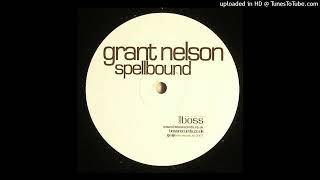 A - Grant Nelson - Spellbound