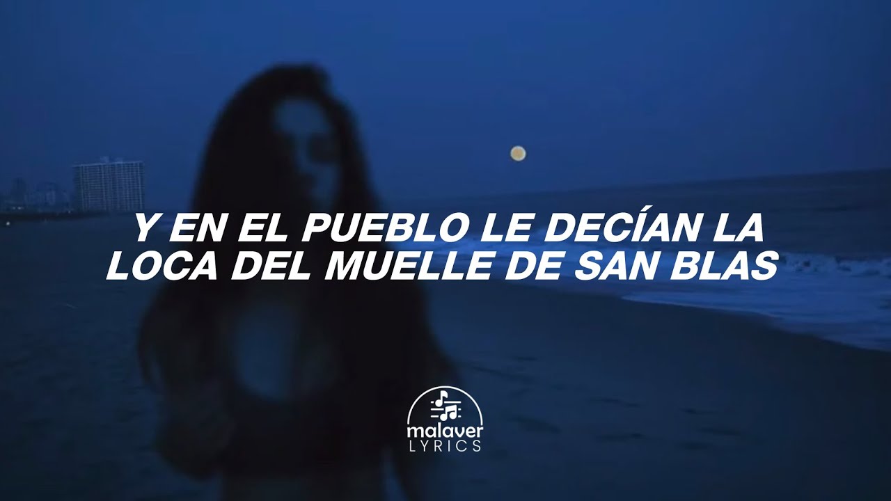 Maná - En El Muelle de San Blas | Letra 