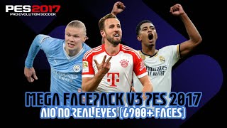MEGA FACEPACK V3 AIO NO REAL EYES (6900  Faces) | PES 2017