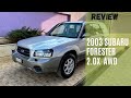 2003 Subaru Forester 2.0X 125hp AWD | Reviews