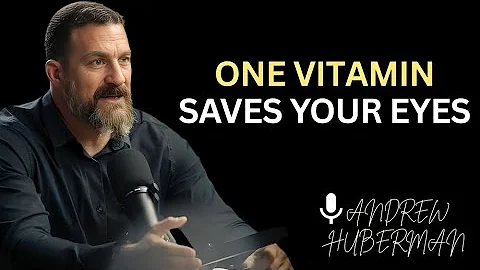 1 Vitamin SAVES Your Eyes After 50 – Backed by Neuroscience Andrew Huberman